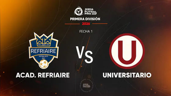 EN VIVO | ACAD. REFRIAIRE VS UNIVERSITARIO | JOMA FUTSAL PRO FPF | TORNEO APERTURA FECHA 1