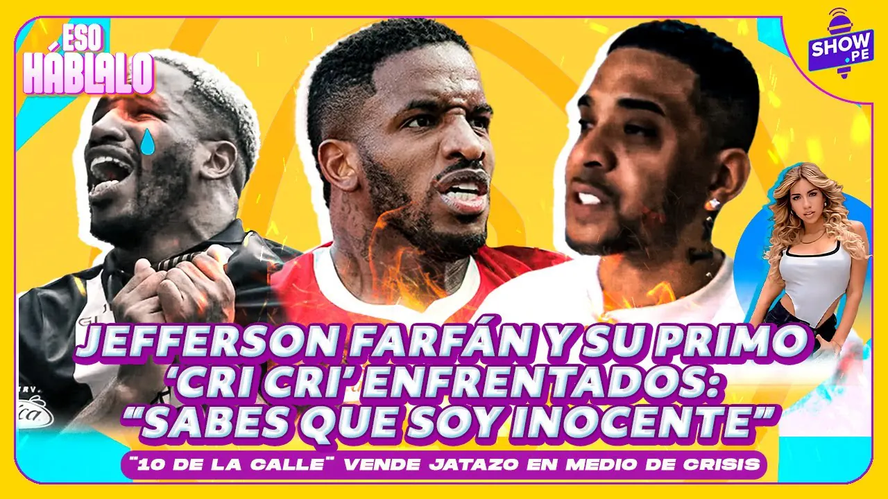 Reproducir: 🔥¡BOMBA! JEFFERSON FARFÁN Y SU PRIMO ‘CRI CRI’ ENFRENTADOS 10 DE LA CALLE¨ 🎤 ESO HÁBLALO🔥