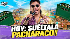 #TQS | ¡TERRIBLES LLUVIAS Y DÍA DEL NIÑO! HOY: SUÉLTALA PACHARACO