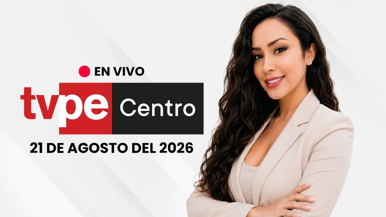 Reproducir: 🔴 TVPerú Centro EN VIVO HOY | Noticias del centro del Perú – 21 de agosto de 2026
