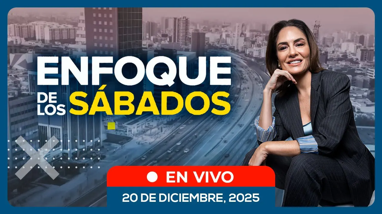 Reproducir: 🔴 #ENVIVO | ENFOQUE DE LOS SÁBADOS #ENFOQUERPP | 20/12/2025