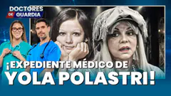 EN VIVO | ¡CONOCE EL EXPEDIENTE MÈDICO DE YOLA POLASTRI! – Doctores de Guardia, 20 de abril