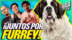 JUNTOS POR LA FURREYTON | NOS VISITA EL LOCO PILDORITA | HABLA GOOD