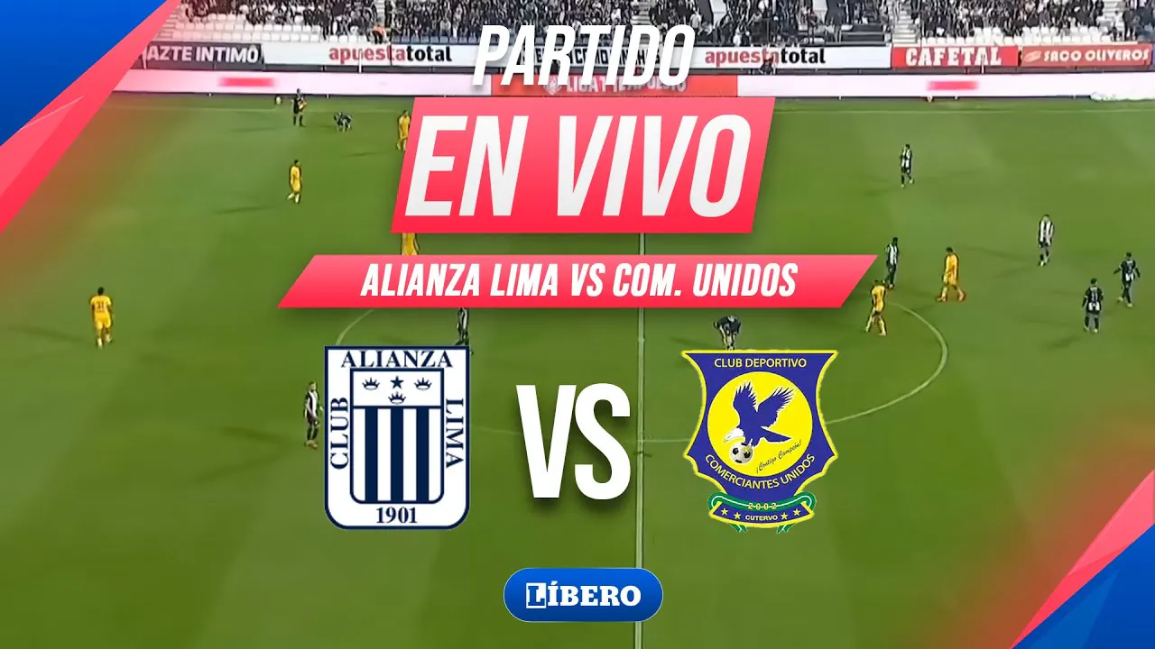 Reproducir: 🔴 ALIANZA LIMA VS COMERCIANTES UNIDOS EN VIVO - TORNEO APERTURA - LIGA 1 2026 | Líbero