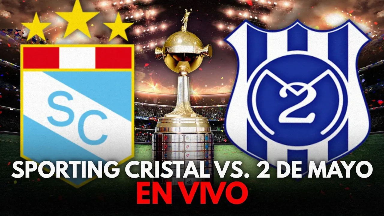Reproducir: 🔴 EN VIVO: SPORTING CRISTAL VS. 2 DE MAYO (COPA LIBERTADORES)