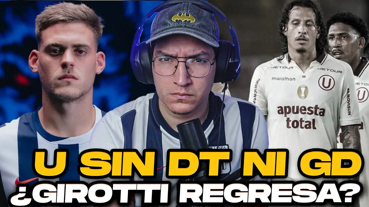 Reproducir: ¿Qué pasa con Girotti en Alianza Lima? | La U SIN DT y SIN GERENTE DEPORTIVO