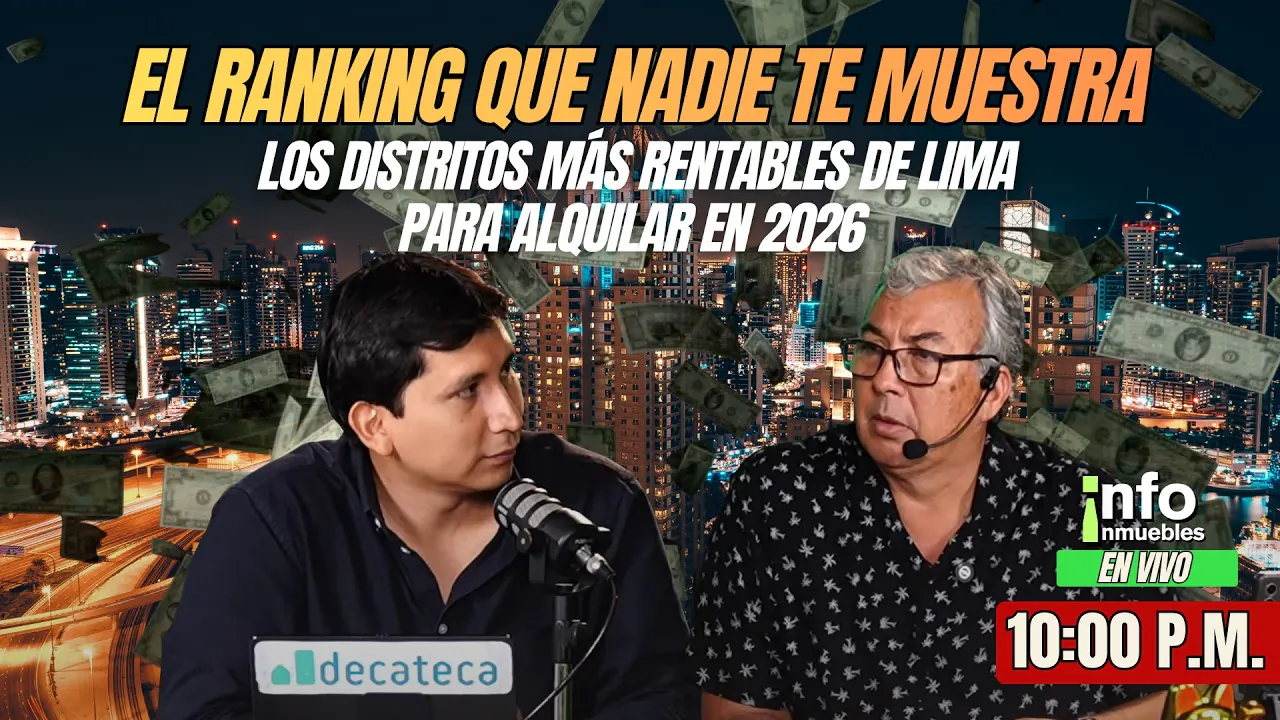 Reproducir: EL RANKING QUE NADIE TE MUESTRA, EL DISTRISTO MÁS RENTABLE DE LIMA - INFOINMUEBLES