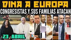 DINA QUIERE FUGARSE A EUROPA / CONGRESO SE REUNE HOY / ¿TC BLINDARÁ A BOLUARTE? - 23 ABR