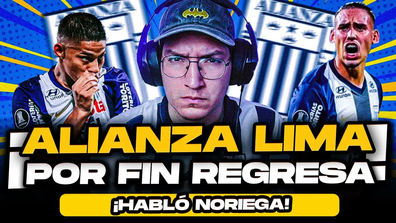Reproducir: ¡REGRESA ALIANZA LIMA! | Noriega Habló | ¿Prensa ataca a Alianza?