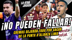 ¡NO PUEDEN FALLAR! - CREMAS DEJARÁN TODO POR SACAR DE LA PUNTA A ALIANZA LIMA