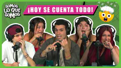 ¡HOY SE CUENTA TODO! - SOMOS LO QUE SOMOS
