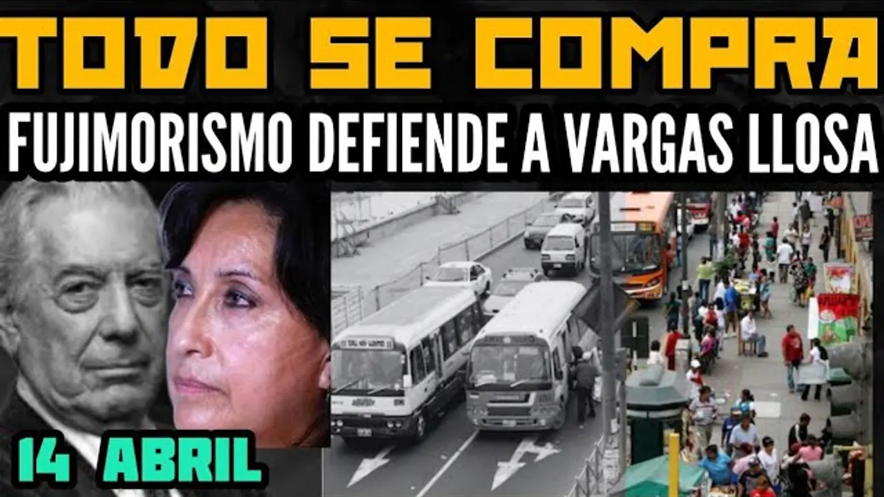 Reproducir: DINA Y KEIKO LLORAN A VARGAS LLOSA / BUSCAN COMPRAR A TRANSPORTISTAS / DENUNCIAN A JUECES "REBELIÓN"