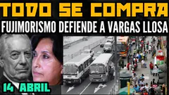 DINA Y KEIKO LLORAN A VARGAS LLOSA / BUSCAN COMPRAR A TRANSPORTISTAS / DENUNCIAN A JUECES "REBELIÓN"