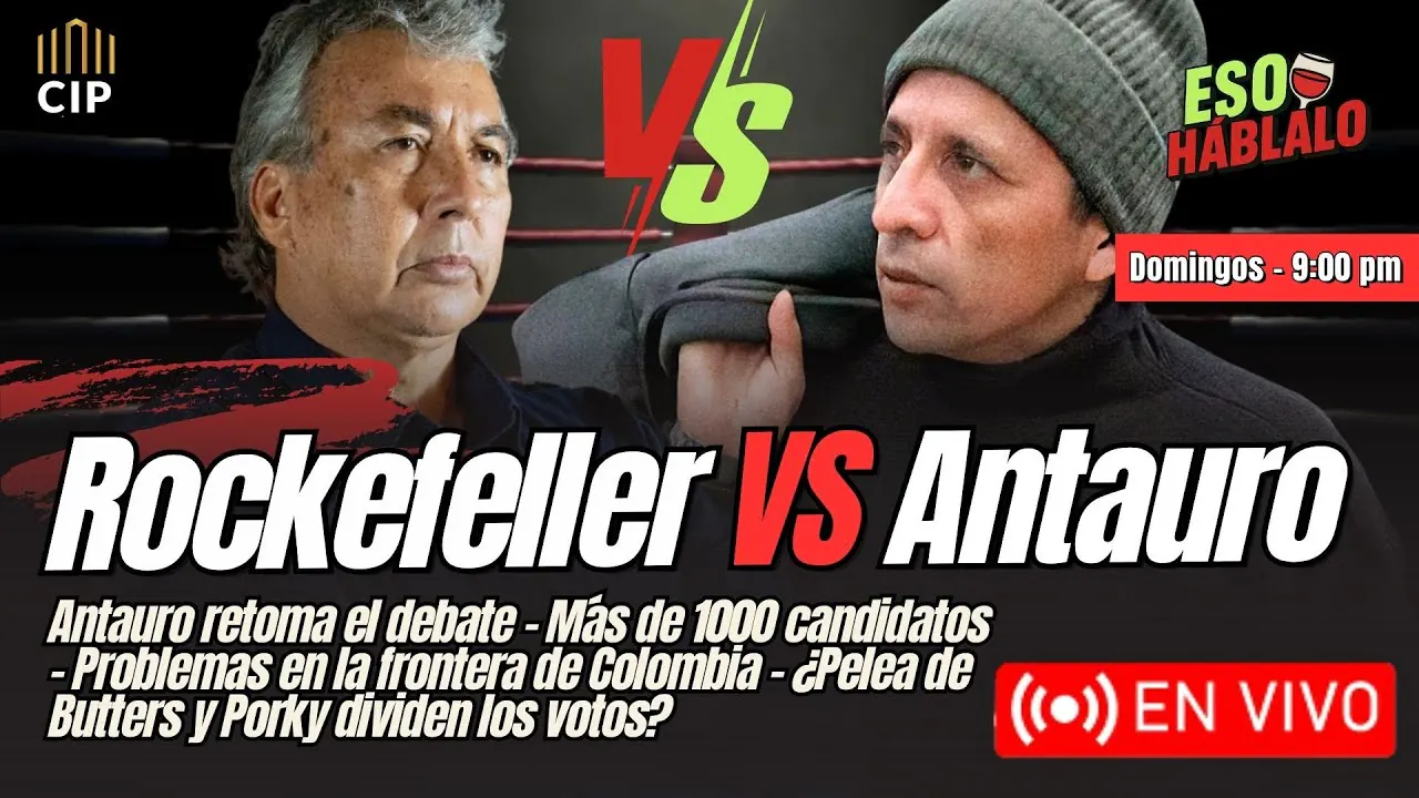Reproducir: ROCKEFELLER VS ANTAURO | PROBLEMAS EN LA FRONTERA DE COLOMBIA | MÁS DE 1000 CANDIDATOS | ESO HÁBLALO