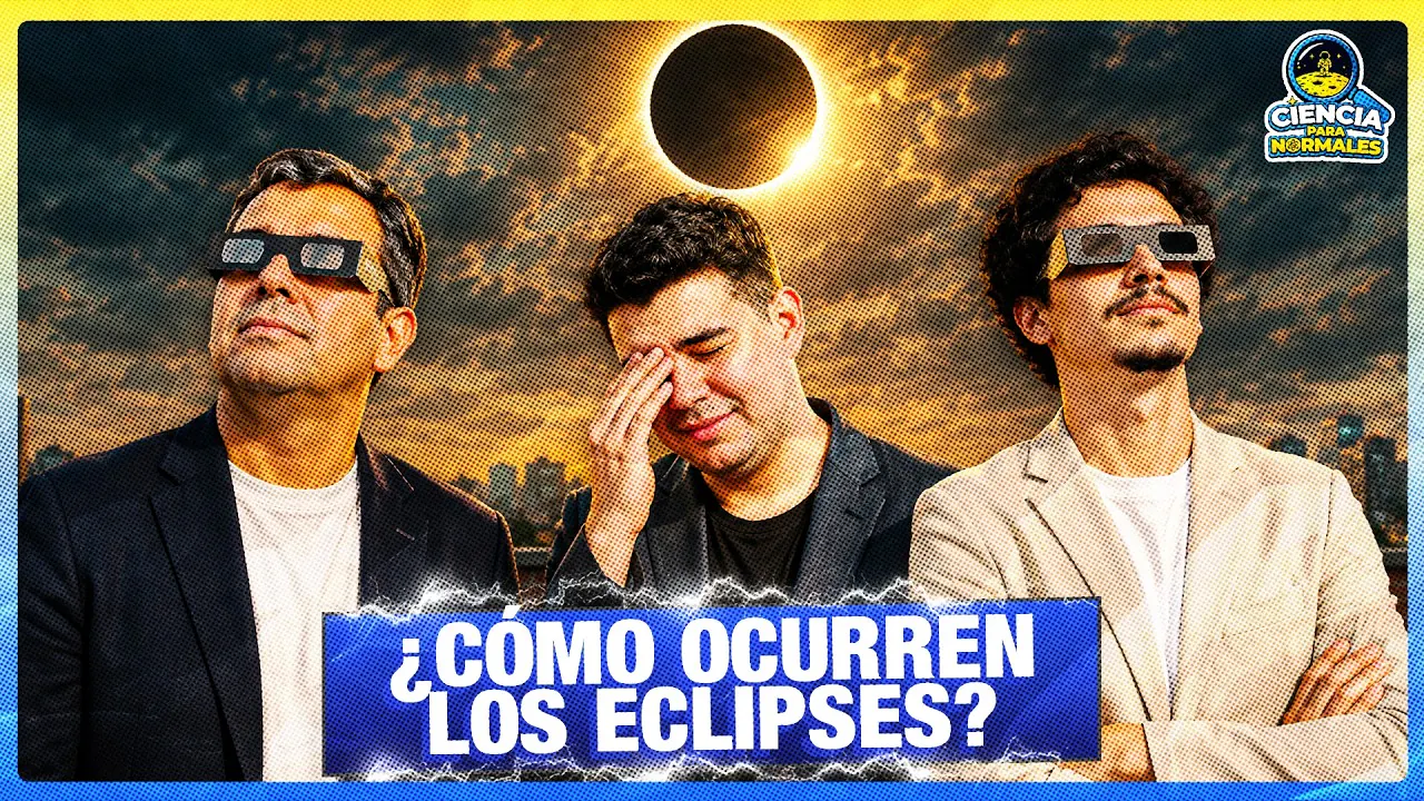 Reproducir: ¿CUÁL ES EL MISTERIO DE LOS ECLIPSES?  | CIENCIAS PARA NORMALES 🧪