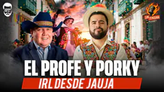 Jauja con Porky IRL en vivo