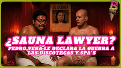 ¿SAUNA LAWYER? Pedro Vera le declara la guerra a los saunas y spa's | #HeladoB 25/08