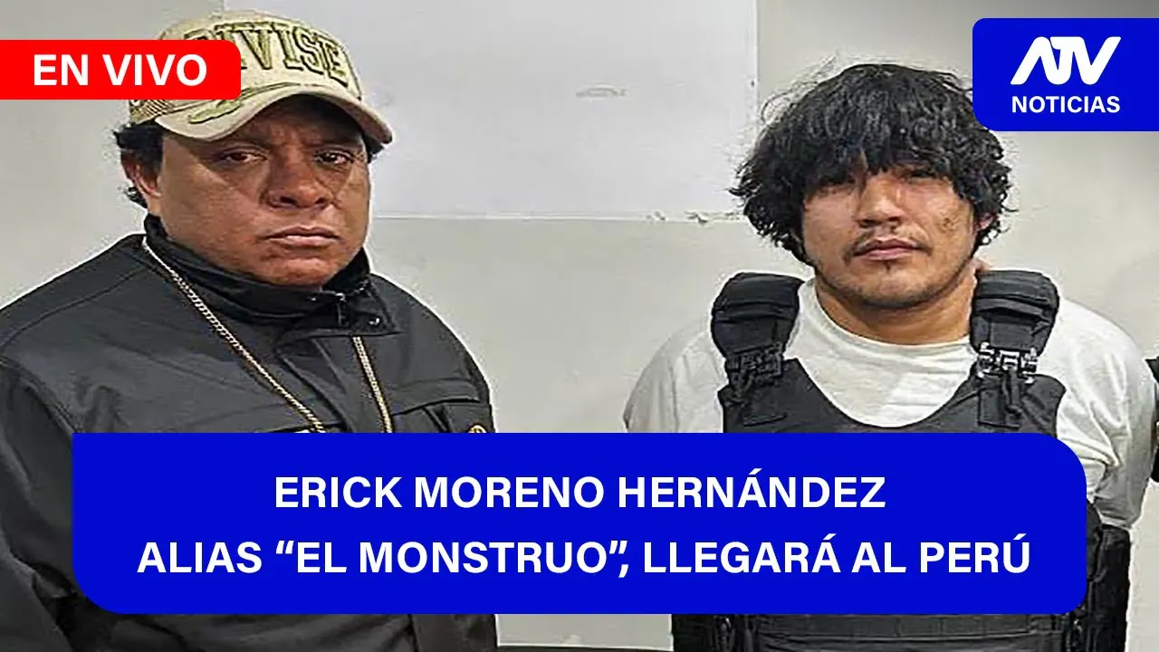 Reproducir: De 5 a 7 🎧✨📱🎙️| ERICK MORENO HERNÁNDEZ, ALIAS “EL MONSTRUO”, LLEGARÁ AL PERÚ- ATV+