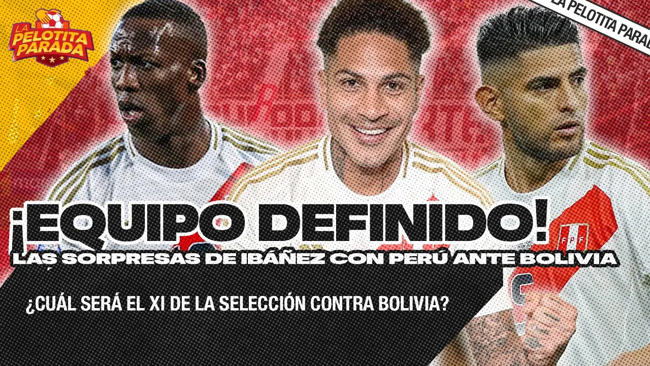 Reproducir: ¿YA TENEMOS A LOS 11 TITULARES DE LA SELECCIÓN?  | LA PELOTITA PARADA