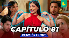 REACT VALENTINA VALIENTE - CAPÍTULO 81 - VIERNES 26 DE JUNIO | EN VIVO