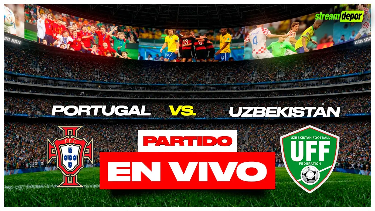 Reproducir: PORTUGAL VS UZBEKISTÁN EN VIVO | MUNDIAL 2026 MINUTO A MINUTO | Stream Depor