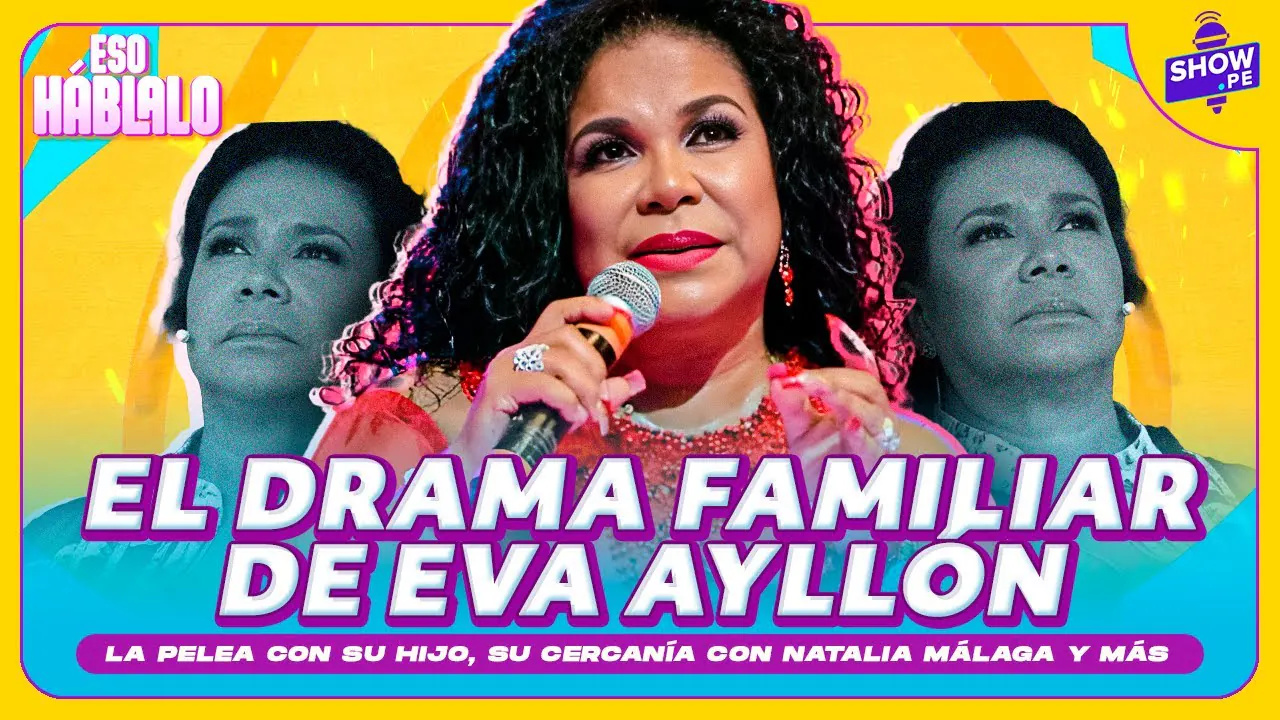 Reproducir: EL DRAMA DE EVA AYLLÓN: ESCÁNDALO CON SU HIJO Y HABLA SOBRE NATALIA MÁLAGA