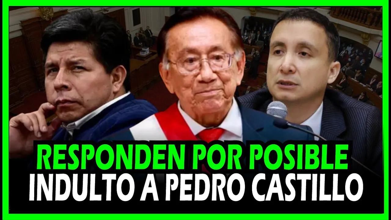 Reproducir: URGENTE ¿INDULTO A PEDRO CASTILLO? RESPONDE MINISTRO DE JUSTICIA EN EL CONGRESO