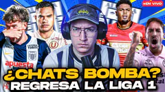 ¡Regresa Alianza Lima y la poderosísima Liga 1! | ¿Chats bomba en el fútbol peruano?