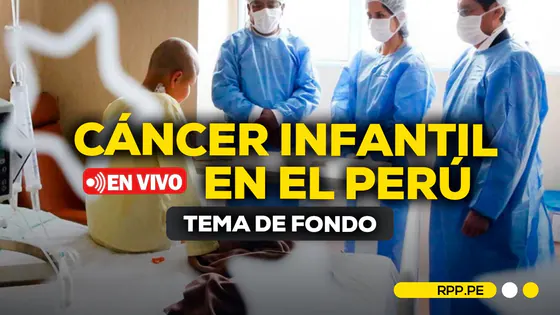 #ENVIVO CÁNCER INFANTIL EN EL PERÚ 30/09/25 #TEMADEFONDO