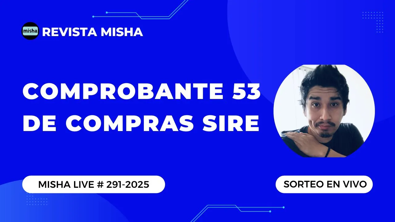 Reproducir: COMPROBANTE 53 DE COMPRAS SIRE