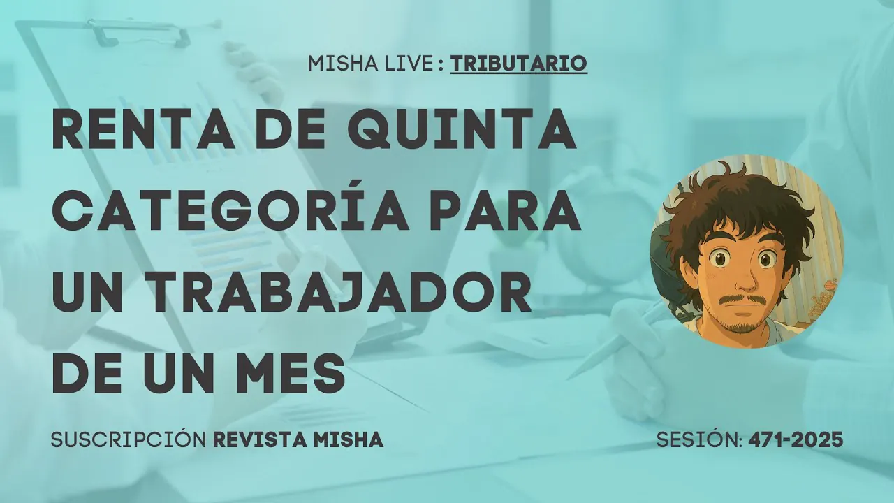 Reproducir: RENTA DE QUINTA CATEGORÍA PARA UN TRABAJADOR  DE UN MES