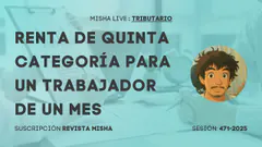 RENTA DE QUINTA CATEGORÍA PARA UN TRABAJADOR DE UN MES