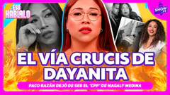DAYANITA EN LA COMISARIA POR ¿MAGIA NEGRA?/ PACO BAZAN YA NO ES EL ¨CPP¨OFICIAL DE MAGALY MEDINA