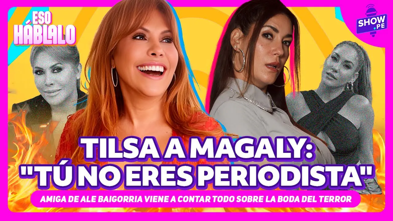 Reproducir: TILSA LOZANO VS MAGALY MEDINA | AMIGA DE ALEJANDRA BAIGORRIA REVELA PROBLEMA FAMILIAR