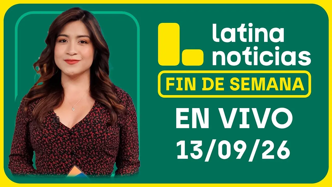 Reproducir: LATINA NOTICIAS CENTRAL - DOMINGO 13 DE SEPTIEMBRE DE 2026