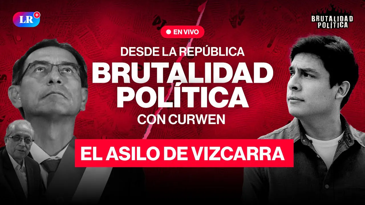Reproducir: ¿Asilo político para Martín Vizcarra? | Brutalidad Política con Curwen