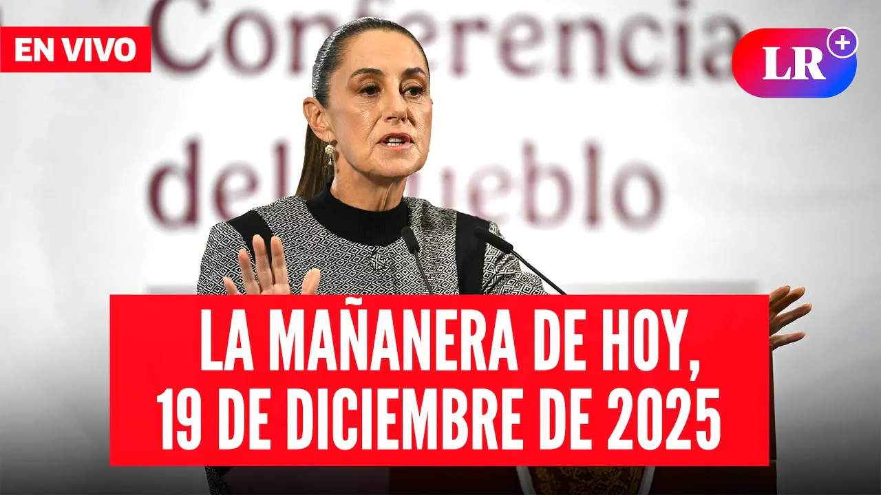 Reproducir: 🔴 Claudia Sheinbaum EN VIVO en la Mañanera de HOY, 19 de diciembre 2025 | #EnDirectoLR