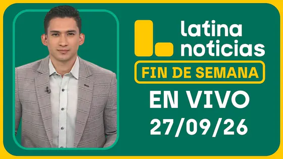 LATINA NOTICIAS CENTRAL - DOMINGO 27 DE SEPTIEMBRE DE 2026