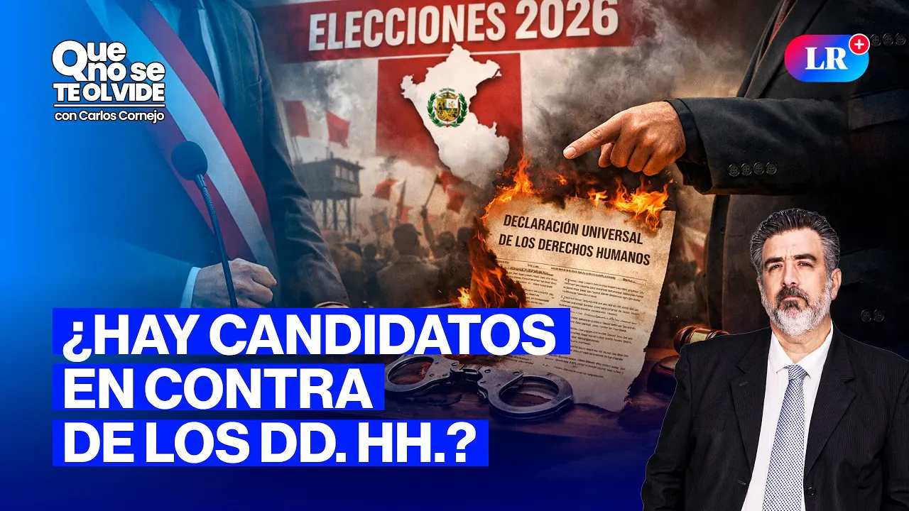 Reproducir: CANDIDATOS EN CONTRA DE LOS DERECHOS HUMANOS Y LA VIDA | QUE NO SE TE OLVIDE CON CARLOS CORNEJO