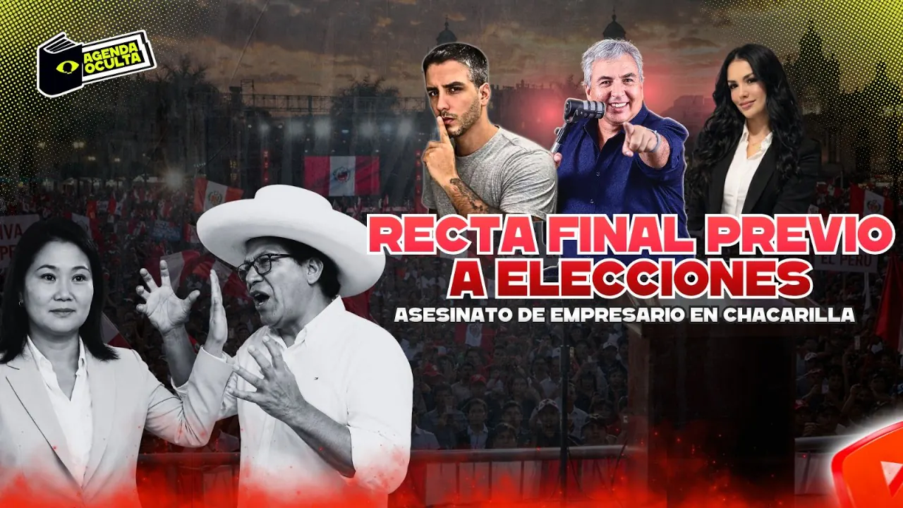 Reproducir: RECTA FINAL PREVIO A ELECCIONES- AGENDA OCULTA