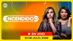 ENCENDIDOS: las noticias de hoy, actualidad y entretenimiento (30/07/26)