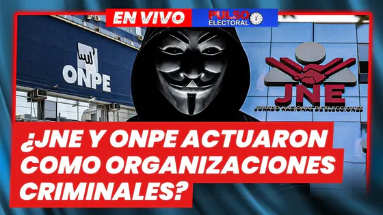 EN VIVO – ¿JNE Y ONPE ACTUARON CON ORGANIZACIONES CRIMINALES? | PULSO ELECTORAL