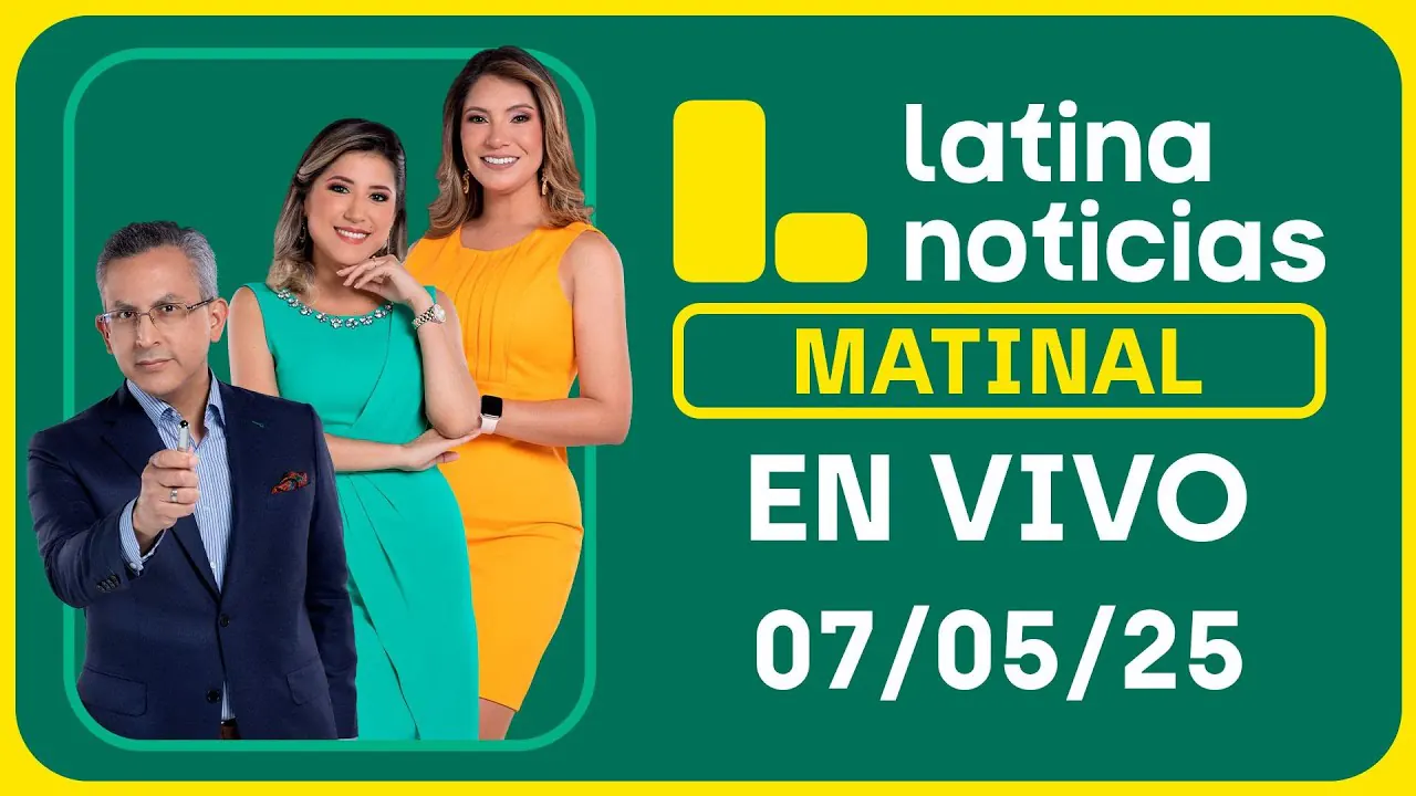 Reproducir: LATINA NOTICIAS: EDICIÓN MATINAL | MIÉRCOLES 7 DE MAYO DE 2025