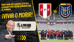 ¡Vivir o morir en Lima! Perú obligado a ganarle a Ecuador