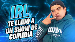 IRL Te llevo a ver otro Show de Comedia - #elchatoraul