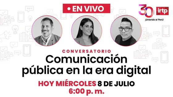 EN VIVO | Comunicación pública en la era digital: desafíos, innovación y confianza ciudadana| IRTP