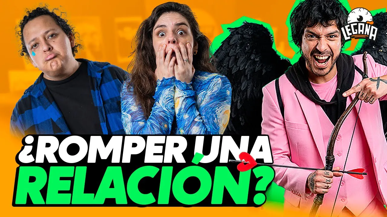 Reproducir: CÓMO ROMPER UNA RELACIÓN AMOROSA? - LEGAÑA