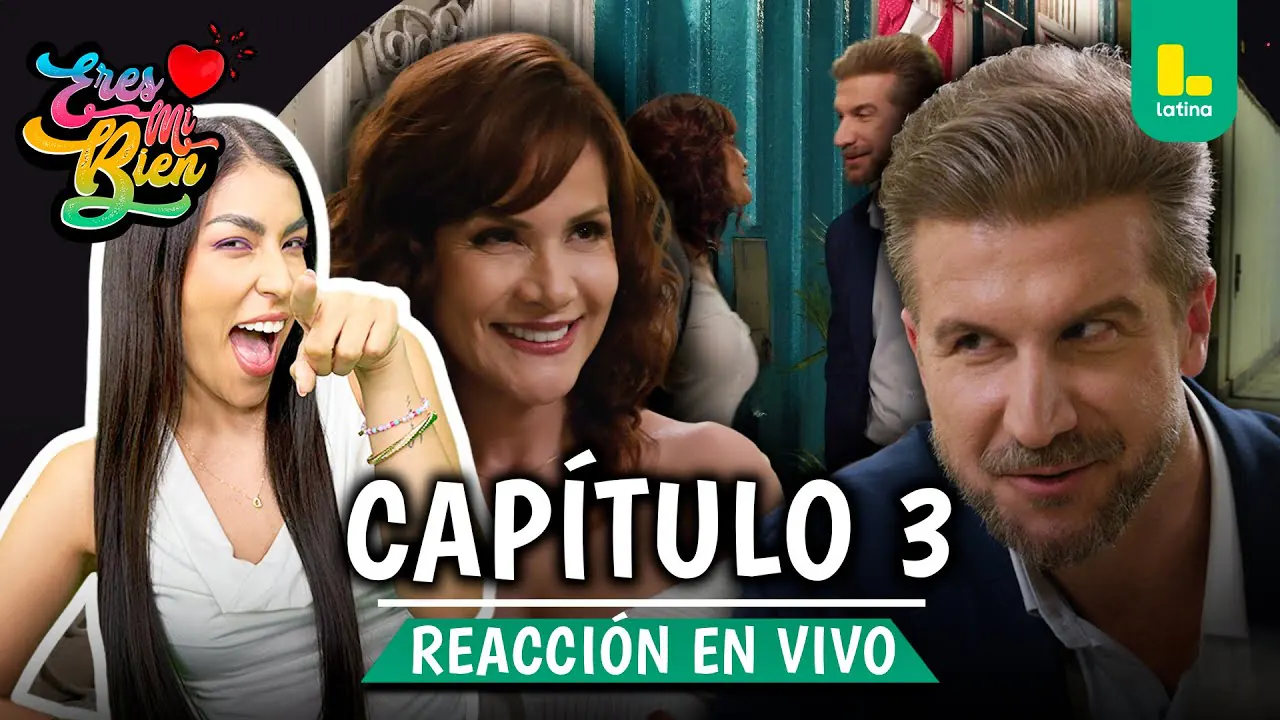 Reproducir: ERES MI BIEN EN VIVO 🎬💕REACT CAPÍTULO 3 🔥📺 -  MIÉRCOLES 20 DE AGOSTO | LATINA EN VIVO