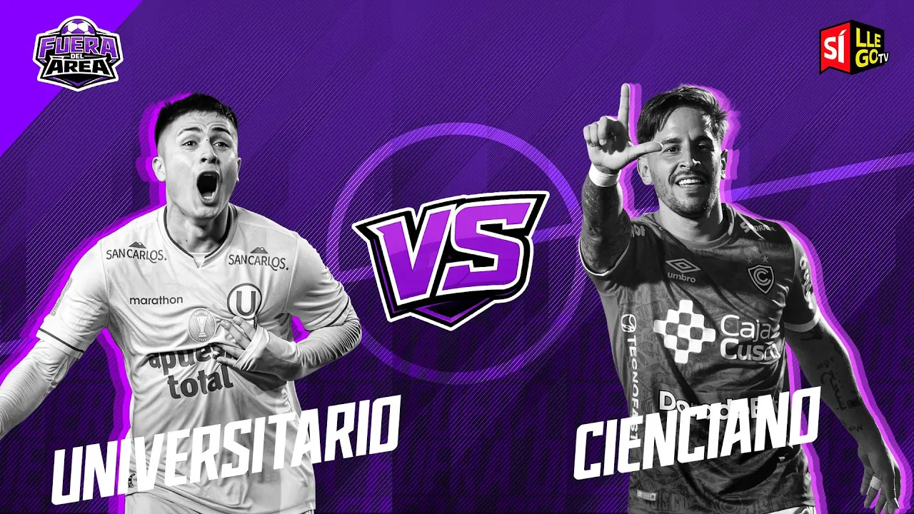 Reproducir: 🔴 PREVIA UNIVERSITARIO VS. CIENCIANO⚽| EN VIVO | TORNEO APERTURA | FUERA DEL ÁREA 🏟️