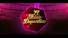 ¡EN VIVO! "El Show Deportivo" 29/05/26